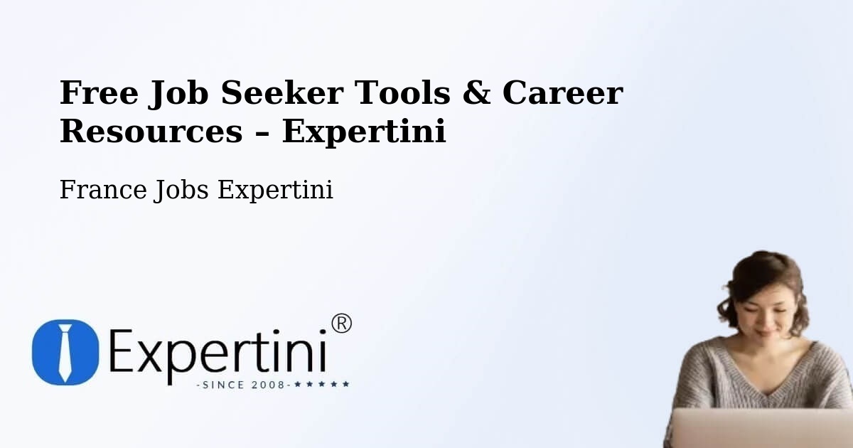 Free Job Seeker Tools & Career Resources – Deville - Deville, France Jobs Expertini