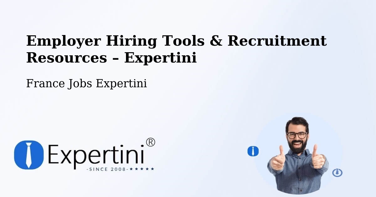 Employer Hiring Tools & Recruitment Resources – Deville - Deville, France Jobs Expertini