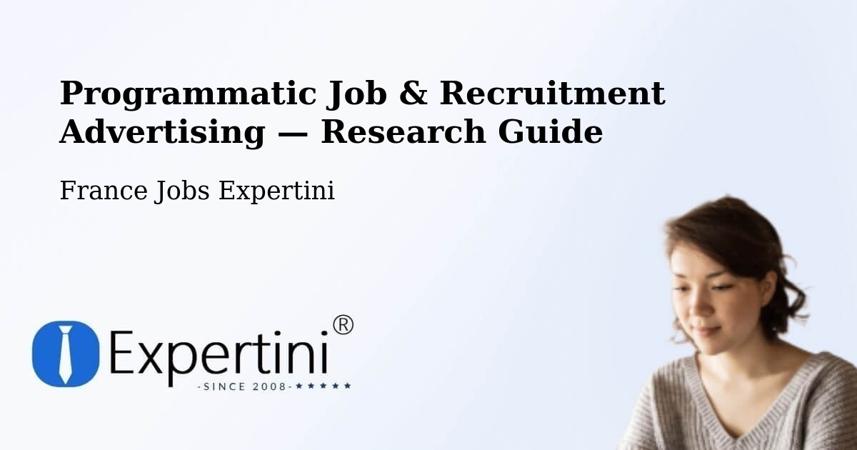 Programmatic Job & Recruitment Advertising — Research Guide – Deville